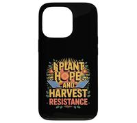 I Plant Hope And Harvest Resistance Solarpunk Gardening Case for iPhone 13 Pro