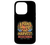 I Plant Hope And Harvest Resistance Solarpunk Gardening Case for iPhone 14 Pro