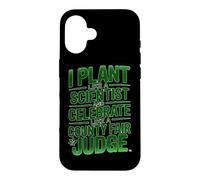 I PLANT LIKE A SCIENTIST Case for iPhone 16