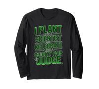 I Plant Like A Scientist Long Sleeve T-Shirt