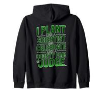 I PLANT LIKE A SCIENTIST Zip Hoodie