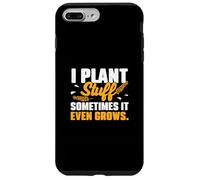 I Plant Stuff Sometimes It Even Grows An Agronomy Agronomist Case for iPhone 7 Plus/8 Plus