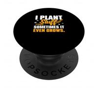 I Plant Stuff Sometimes It Even Grows An Agronomy Agronomist PopSockets Adhesive PopGrip