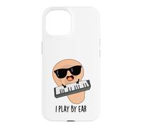 I Play By Ear Funny Keyboard Music Pun Case for iPhone 15