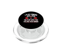 I Play Congas You Play With Fire Calling Them Bongos Player PopSockets PopGrip for MagSafe