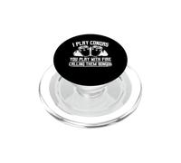 I Play Congas You Play With Fire Calling Them Bongos Player PopSockets PopGrip for MagSafe