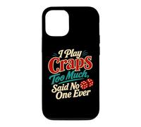 I Play Craps Too Much Dice Casino Humor Case for iPhone 12/12 Pro