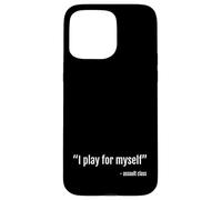 I Play For Myself Assult Class Self Centered Funny Gamer Case for iPhone 15 Pro Max