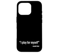 I Play For Myself Assult Class Self Centered Funny Gamer Case for iPhone 16 Pro