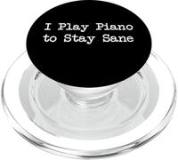 I Play Piano to Stay Sane Funny Quotes PopSockets PopGrip for MagSafe