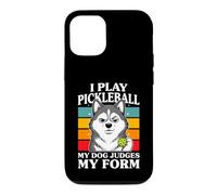 I Play Pickleball My Dog Judges My Form Case for iPhone 12/12 Pro