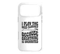 I Play The Bass Clarinet Because Breathing Is Overrated Case for iPhone 17 Pro Max