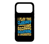 I Play The Clarinet Because Breathing Is Overrated Case for iPhone 17 Pro Max
