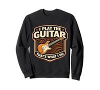 I Play The Guitar That's What I Do Vintage Guitarist Player Sweatshirt