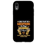 I Play The Saxophone On Days Beginning With Funny Saxophone Case for iPhone XR