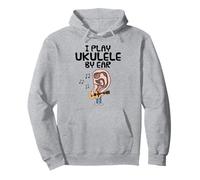 I Play Ukulele By Ear, Uke Player Musician Songwriter Funny Pullover Hoodie