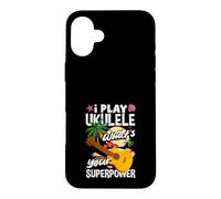I Play Ukulele Whats Your Superpower Music Lover Musician Case for iPhone 16 Plus