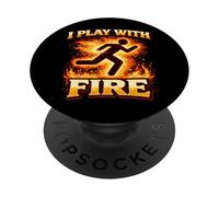 I Play With Fire Stuntman Action Flame Performer PopSockets Adhesive PopGrip