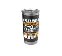 I Play with Trombones Past My Bedtime Music Lovers Trombone Stainless Steel Insulated Tumbler