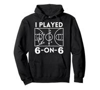 I Played 6 On 6 The Original Women's Basketball Pullover Hoodie