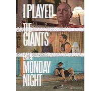 I Played The Giants On A Monday Night