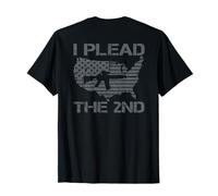 I Plead The 2nd Amendment - Pro Gun Rights AR15 USA (Back) T-Shirt