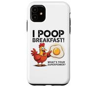 I Poop Breakfast What's Your Superpower Case for iPhone 11