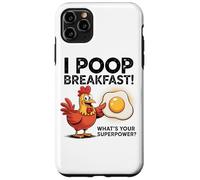 I Poop Breakfast What's Your Superpower Case for iPhone 11 Pro Max