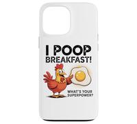 I Poop Breakfast What's Your Superpower Case for iPhone 13 Pro Max