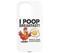 I Poop Breakfast What's Your Superpower Case for iPhone 15 Pro