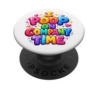 I Poop On Company Time Funny Crude Work Office Humour PopSockets Adhesive PopGrip