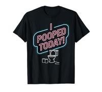 I Pooped Today Top For Baby Toddler Men Women Kids = Funny T-Shirt