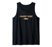 I Pooped Today (Twice) Humour Funny Saying Toilet Tank Top
