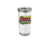 I Practice Random Compliments Bold Retro Typography Kindness Stainless Steel Insulated Tumbler