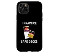 I Practice Safe Decks Trading Card Game Enthusiast Collector Case for iPhone 11 Pro