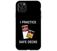 I Practice Safe Decks Trading Card Game Enthusiast Collector Case for iPhone 11 Pro Max