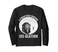 I Practice Social ice olation Long Sleeve T-Shirt