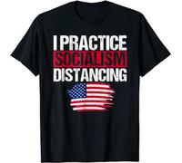 I Practice Socialism Distancing - Anti Socialist Republican Mens T-Shirt Black M