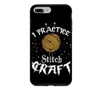 I Practice Stitch Craft - Yarn Knitting - Knitter's Gift Case for iPhone 7 Plus/8 Plus