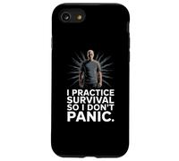 I Practice Survival So I Dont Panic Prepper Mindset Case for iPhone SE (2020) / 7/8