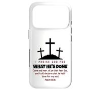 I Praise God For What He's Done Jesus Christ Happy Easter Case for iPhone 17 Pro