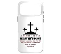 I Praise God For What He's Done Jesus Christ Happy Easter Case for iPhone 17 Pro Max