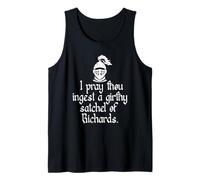 I Pray Thou Ingest a Girthy Satchel of Richards Ren Faire Tank Top