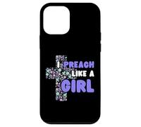 I Preach Like A Girl Case for iPhone 12 mini