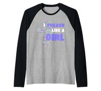 I Preach Like A Girl Raglan Baseball Tee