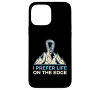 I Prefer Life On The Edge Rock Climbing Boulderer Case for iPhone 13 Pro Max