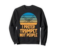 I prefer Trumpet not People Trumpet Sweatshirt
