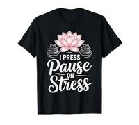 I Press Pause On Stress Funny Massage Therapist T-Shirt