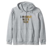 I Probably A Need Beer Drinking Father's Day Zip Hoodie