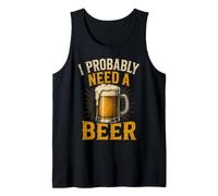 I Probably Need A Beer Funny Craft Brewery Drinking Tank Top